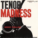 SONNY ROLLINS / TENOR MADNESS (MONO) (Limited Edition) [200g LP]